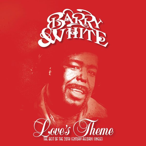 Barry White – Love's Theme (The Best Of The 20th Century Records Singles) 2LP