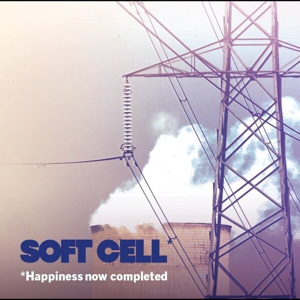 Soft Cell – Happiness Now Completed LP