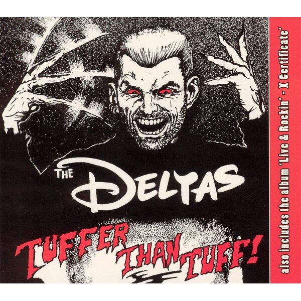 Deltas – Tuffer than Tuff ! / Live And Rockin' CD