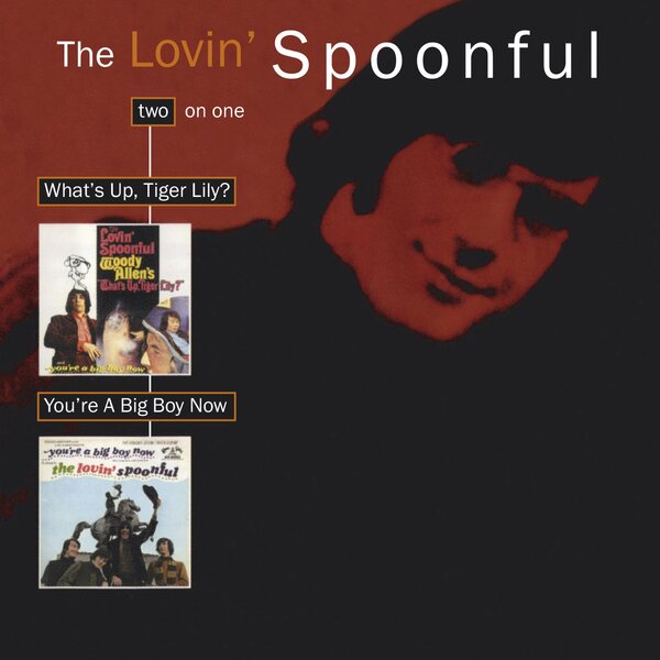 Lovin' Spoonful ‎– What's Up, Tiger Lily + You're A Big Boy Now CD