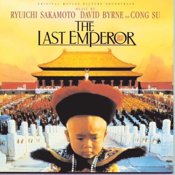 Ryuichi Sakamoto, David Byrne And Cong Su – The Last Emperor (Original Motion Picture Soundtrack) CD