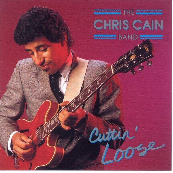 Chris Cain Band – Cuttin' Loose CD