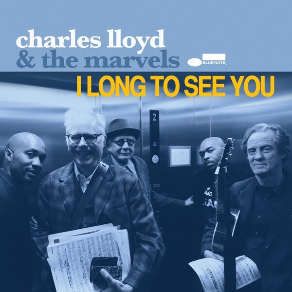 Charles Lloyd & The Marvels – I Long To See You CD