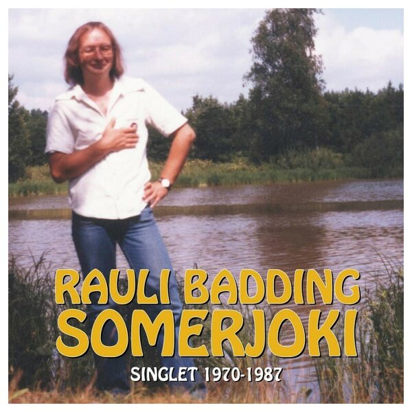 Rauli Badding Somerjoki ‎– Singlet 1970-1987 2CD