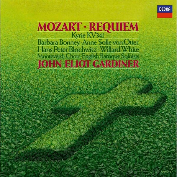 Mozart - Barbara Bonney, Anne Sofie von Otter, Hans Peter Blochwitz, Willard White, Monteverdi Choir, English Baroque Soloists, John Eliot Gardiner – Requiem, Kyrie KV 341 CD