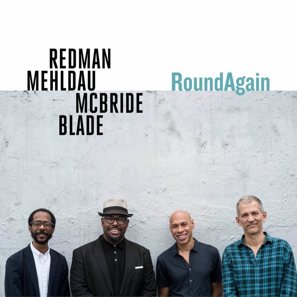Redman, Mehldau, McBride, Blade – RoundAgain LP