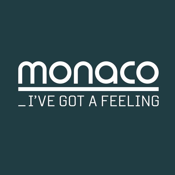 MONACO – I've Got A Feeling 12" Coloured Vinyl