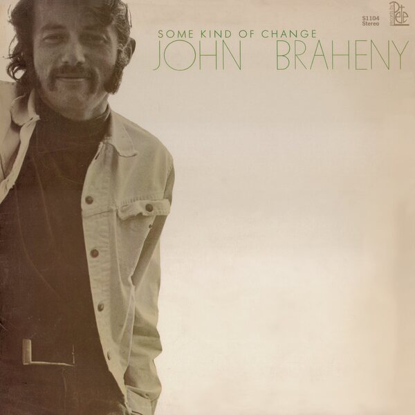 John Braheny – Some Kind Of Change LP