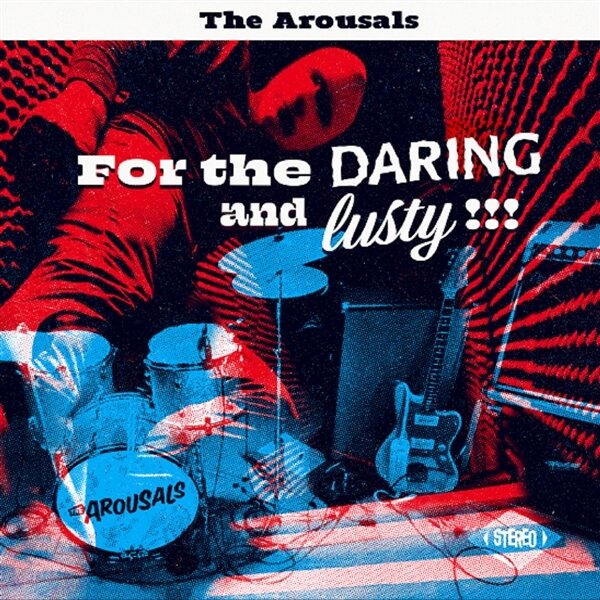 Arousals – For The Daring And Lusty!!! 7" Coloured Vinyl