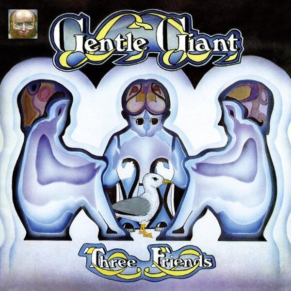 Gentle Giant ‎– Three Friends LP