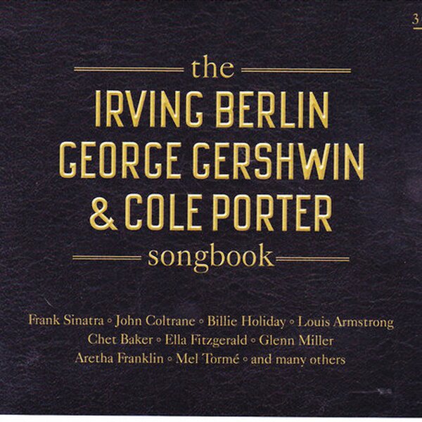 Various – The Irving Berlin, George Gershwin & Cole Porter Songbook 3CD