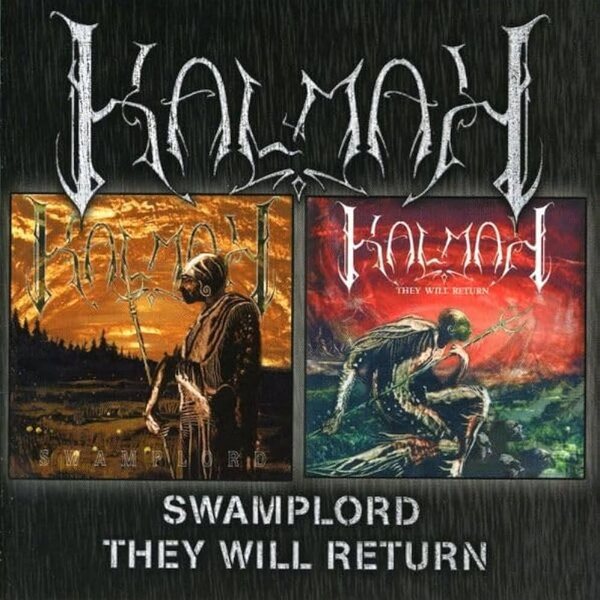 Kalmah – Swamplord / They Will Return CD