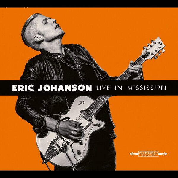 Eric Johanson – Live In Mississippi CD