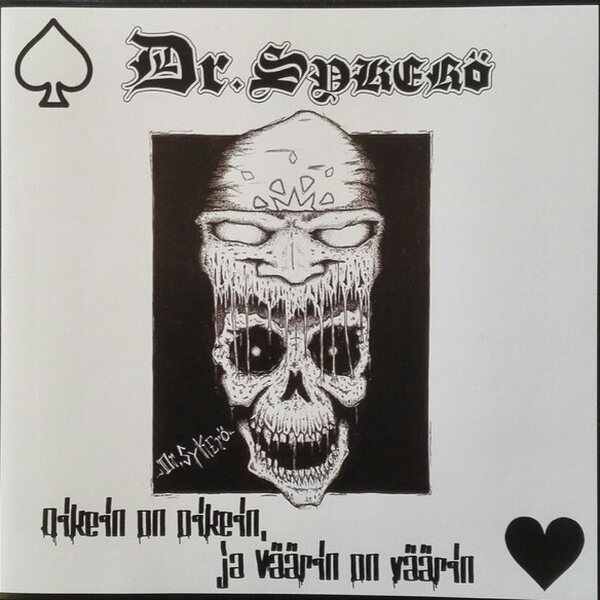 Dr. Sykerö – Oikein On Oikein, Ja Väärin On Väärin CD