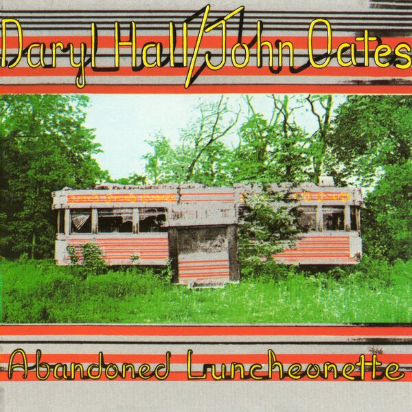 Daryl Hall & John Oates – Abandoned Luncheonette CD