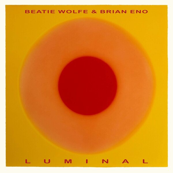 Brian Eno & Beatie Wolfe– Luminal LP