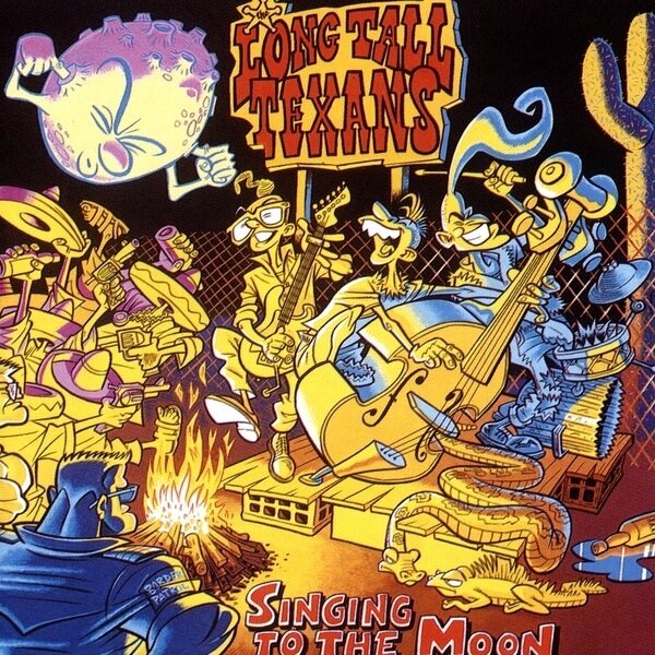 Long Tall Texans – Singing To The Moon CD
