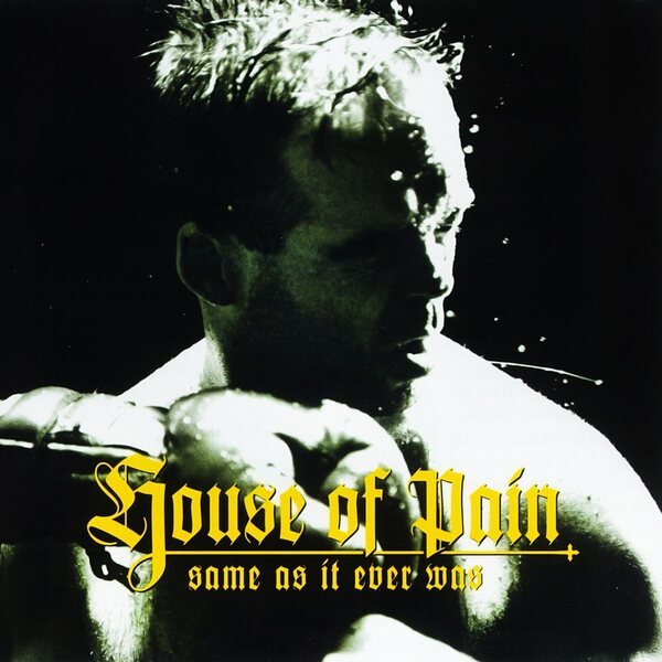 House Of Pain – Same As It Ever Was CD