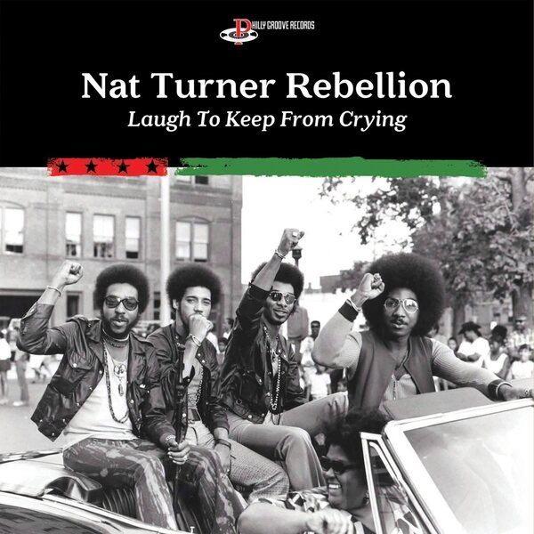 Nat Turner Rebellion – Laugh To Keep From Crying LP