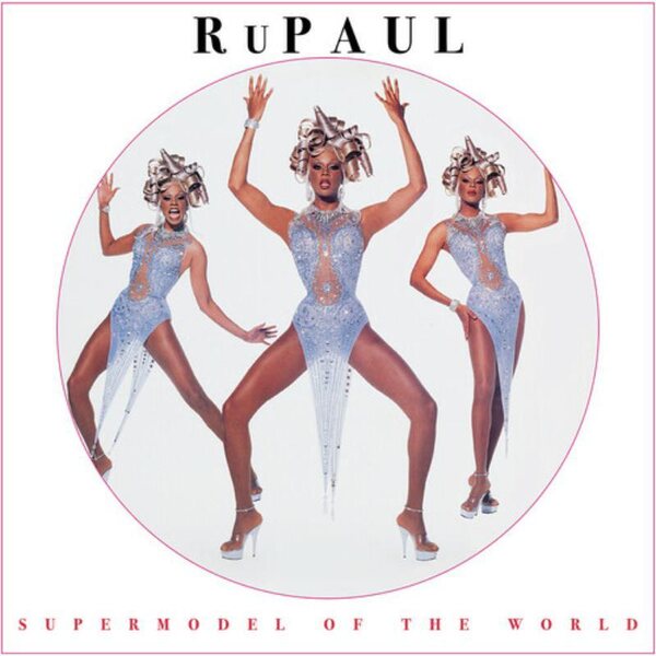 RuPaul – Supermodel Of The World LP Picture Disc