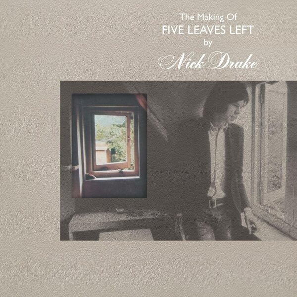 Nick Drake – The Making Of Five Leaves Left 4CD