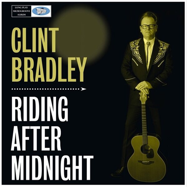 Clint Bradley – Riding After Midnight LP