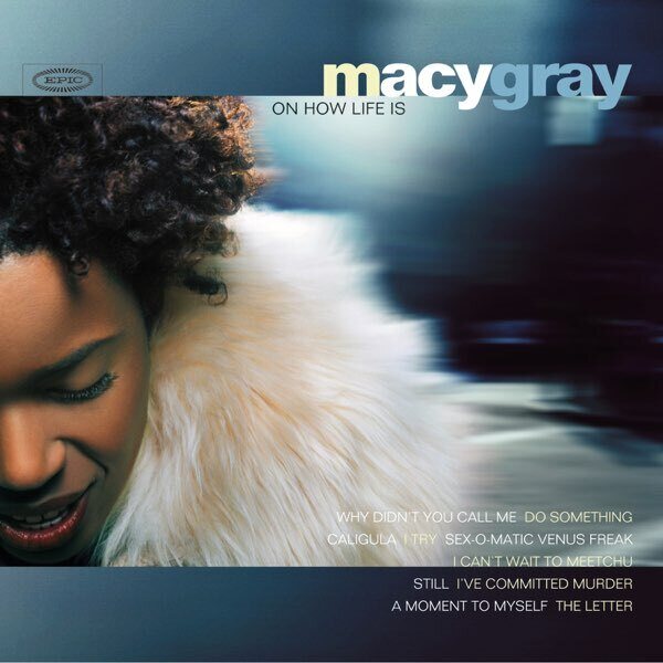 Macy Gray – On How Life Is LP