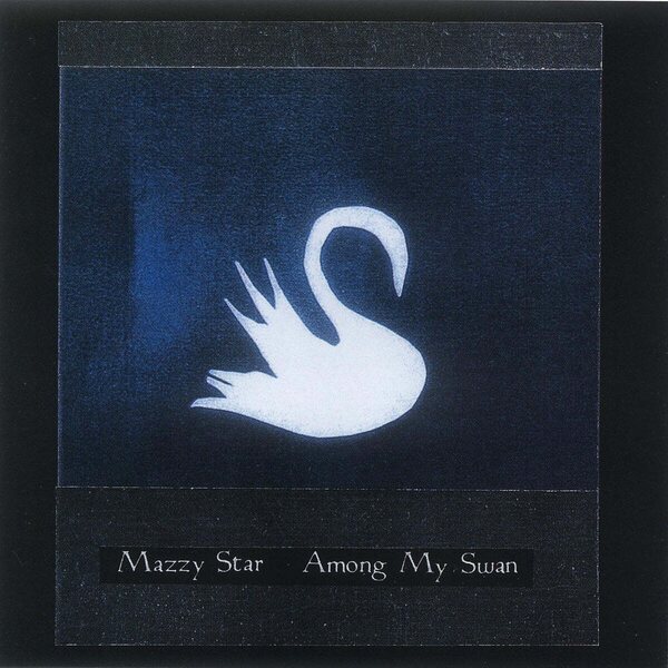 Mazzy Star – Among My Swan LP Coloured Vinyl