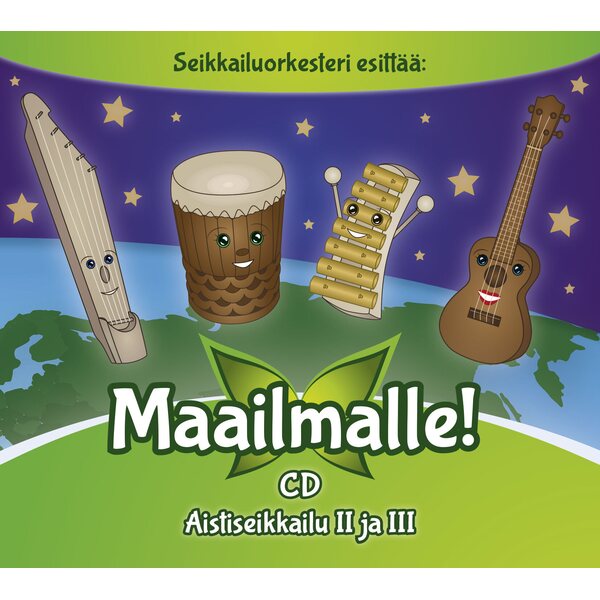 Maailmalle! – Aistiseikkailu II ja III CD