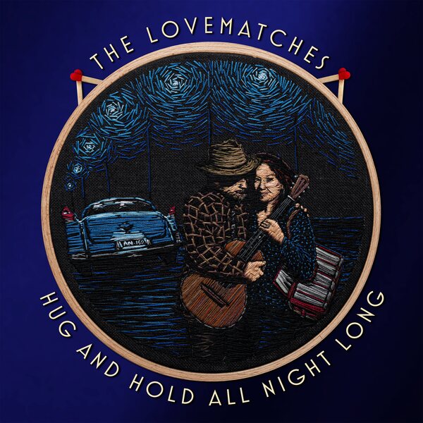 Lovematches – Hug And Hold All Night Long LP