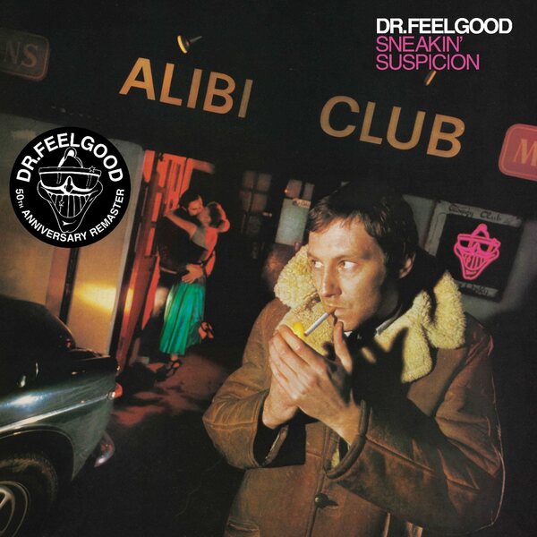 Dr. Feelgood – Sneakin' Suspicion LP (2025 Remaster)