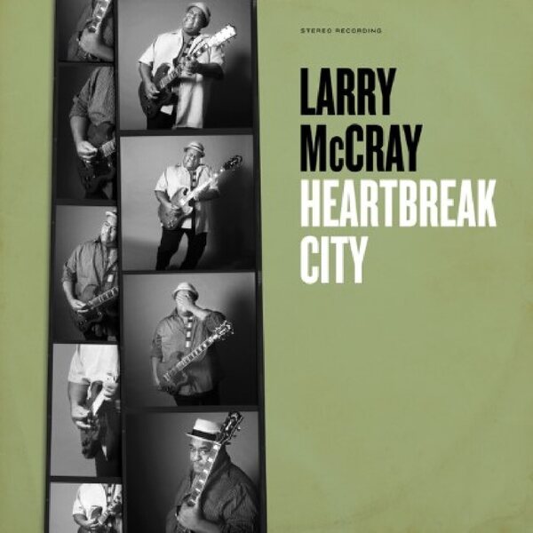 Larry McCray – Heartbreak City CD