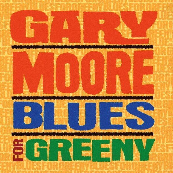 Gary Moore – Blues For Greeny CD