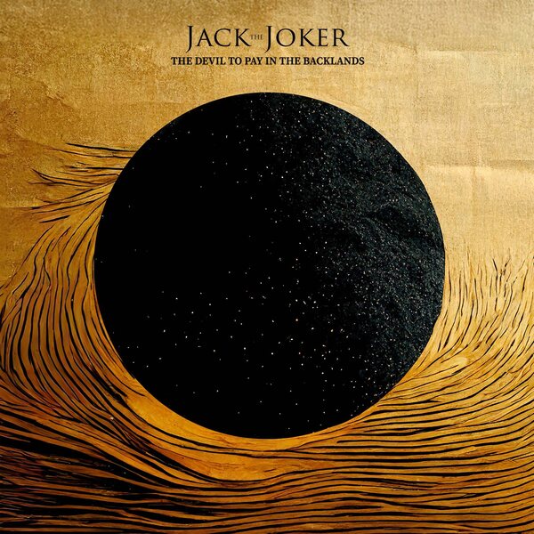 Jack The Joker – The Devil To Pay In The Backlands CD