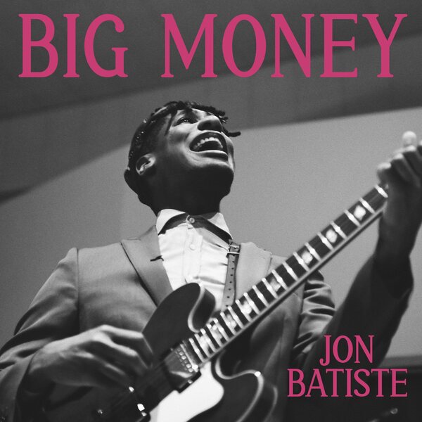 Jon Batiste – Big Money LP