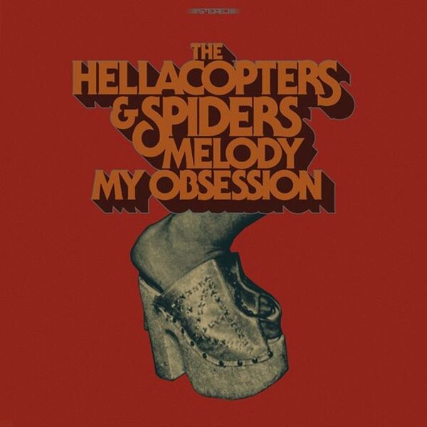 Hellacopters & Spiders – Melody / My Obsession 7"