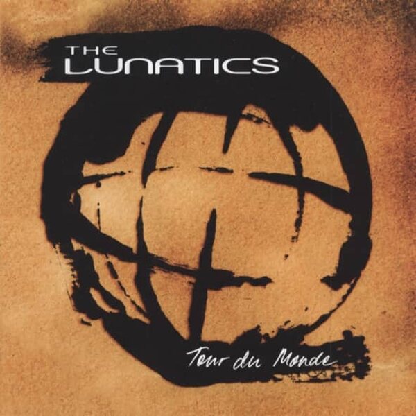 Lunatics – Tour Du Monde CD