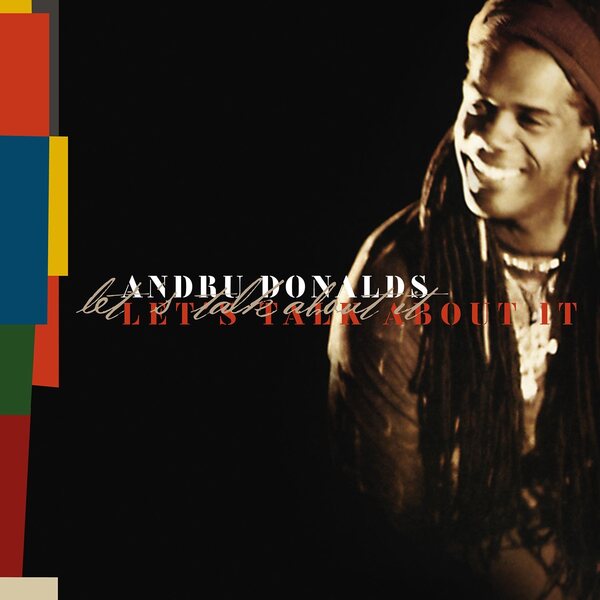 Andru Donalds – Let's Talk About It
