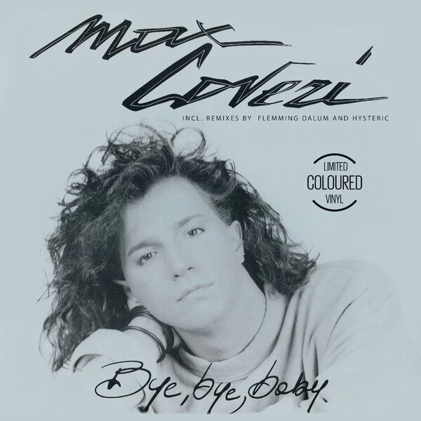 Max Coveri – Bye Bye Baby 12" Coloured Vinyl