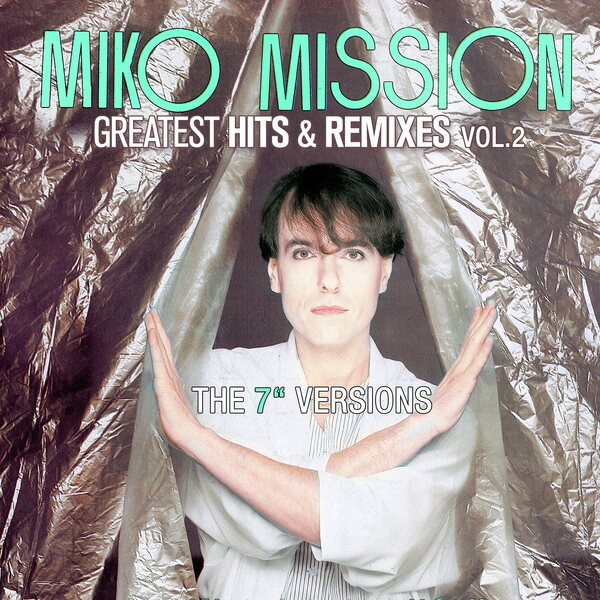 Miko Mission – Greatest Hits & Remixes Vol.2 LP