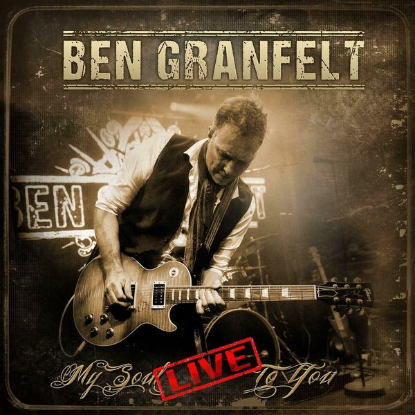 Ben Granfelt ‎– My Soul To You Live CD