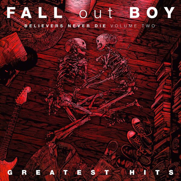 Fall Out Boy: Believers Never Die Volume Two CD
