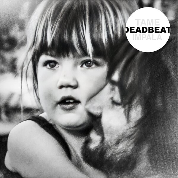 Tame Impala – Deadbeat