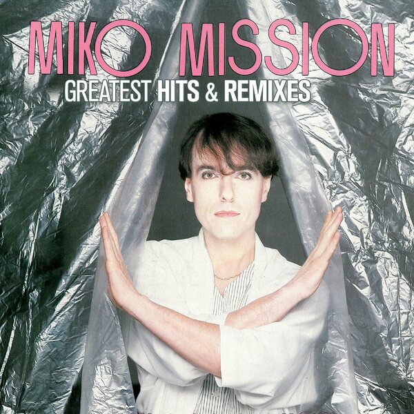 Miko Mission ‎– Greatest Hits & Remixes 2CD