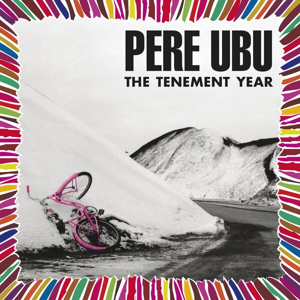Pere Ubu – The Tenement Year CD