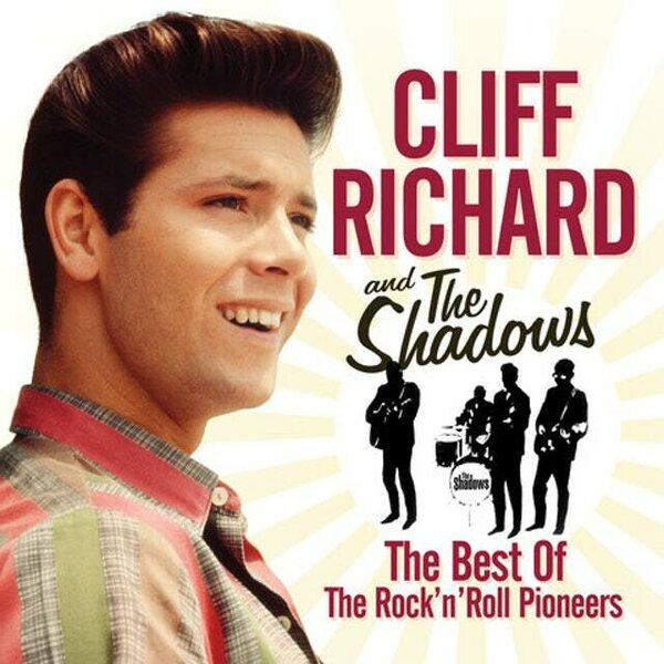 Cliff Richard And The Shadows – The Best Of The Rock'n'Roll Pioneers 2CD
