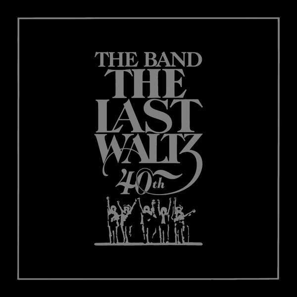 Band ‎– The Last Waltz - 40th Anniversary 2CD