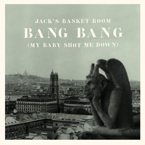 Jack's Basket Room – Bang Bang 7"