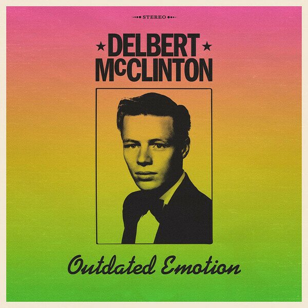 Delbert McClinton – Outdated Emotions LP