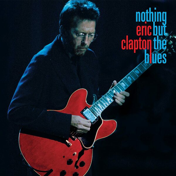 Eric Clapton – Nothing But the Blues 2LP+2CD+Blu-ray Box Set